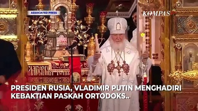 Momen Presiden Rusia Vladimir Putin Hadiri Kebaktian Paskah di Moskow
