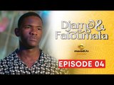 Série - Djame et Fatoumata - Saison 1 - Episode 04 Extrait