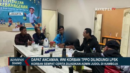Warga Bekasi Jadi Admin Judi Online di Kamboja dan Korban TPPO Dapat Ancaman, Kini Dilindungi LPSK