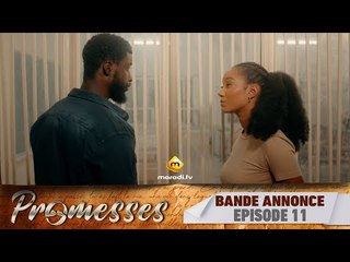 Série - Promesses - Saison 1 - Épisode 11 - Bande Annonce