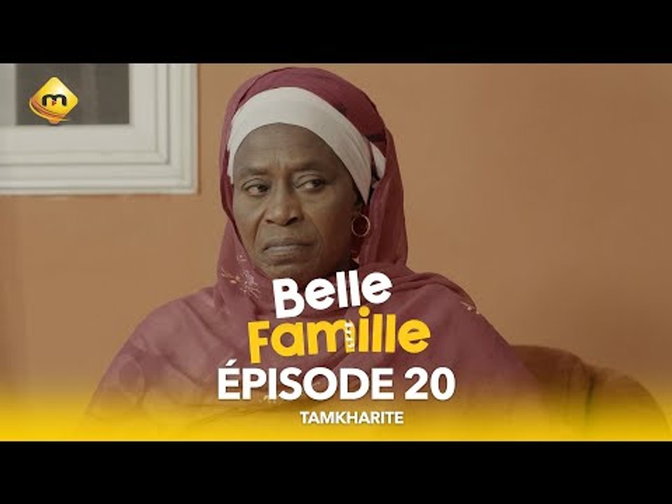 Série - Belle Famille - Tamkharite - Épisode 20