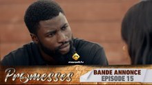 Série - Promesses - Saison 1 - Épisode 15 - Bande Annonce