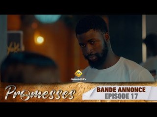 Série - Promesses - Saison 1 - Épisode 17- Bande Annonce