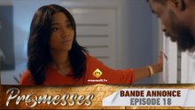 Série - Promesses - Saison 1 - Épisode 18- Bande Annonce