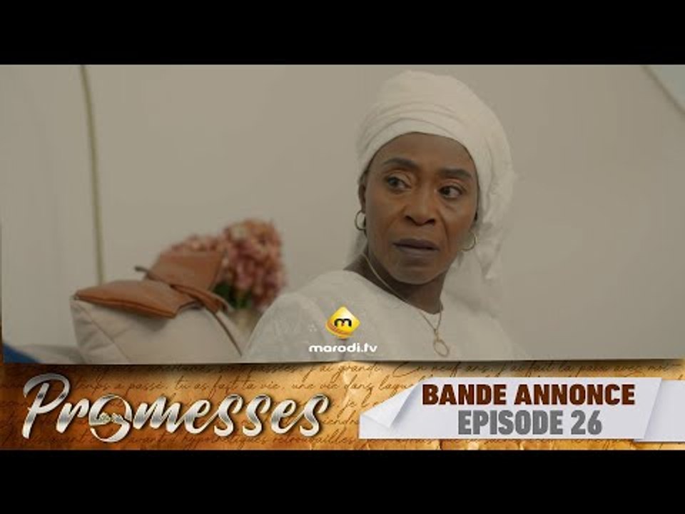 Série - Promesses - Saison 1 - Épisode 26 - Bande Annonce