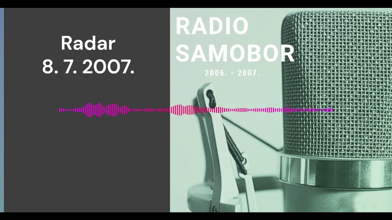Radar - 8. 7. 2007.