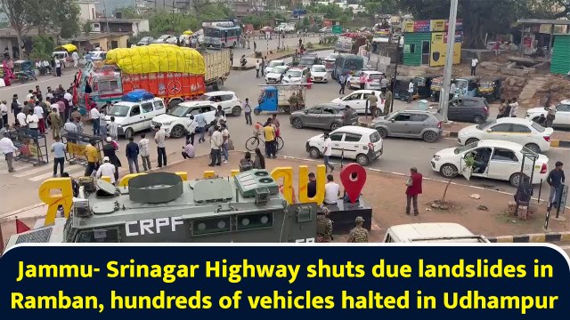 Jammu- Srinagar Highway shuts due landslides in Ramban, hundreds of vehicles halted in Udhampur