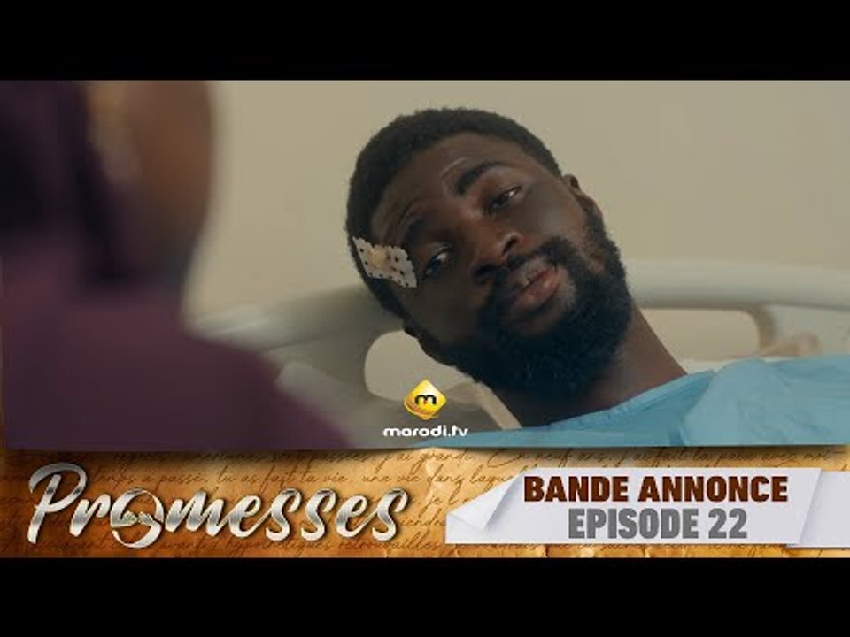 Série - Promesses - Saison 1 - Épisode 22- Bande Annonce