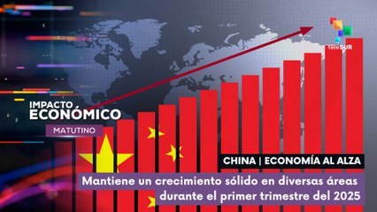 Economía mantiene un crecimiento sólido en China