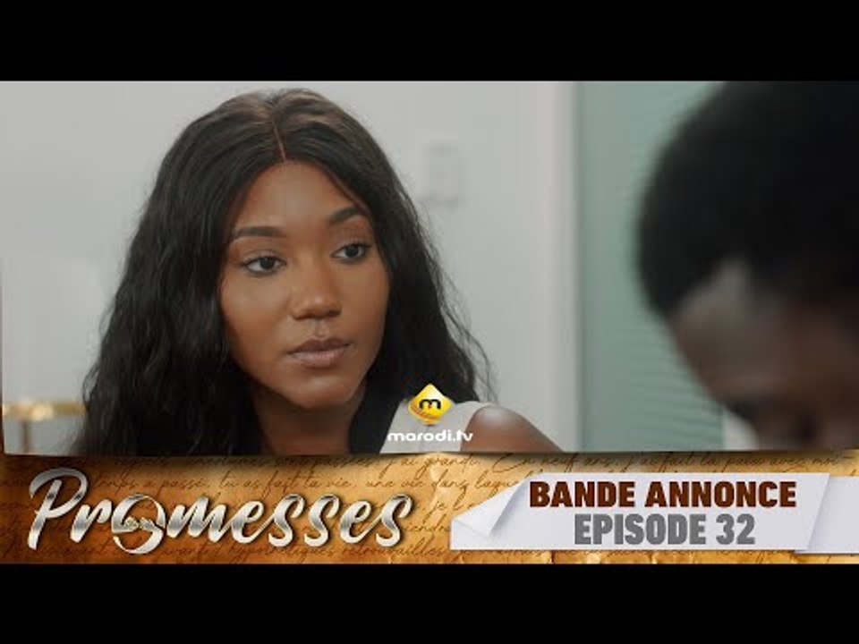 Série - Promesses - Saison 1 - Épisode 32 - Bande Annonce