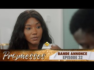 Série - Promesses - Saison 1 - Épisode 32 - Bande Annonce
