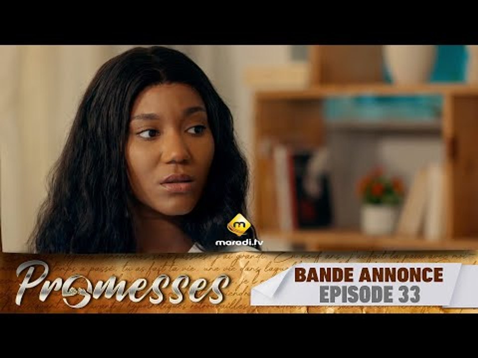 Série - Promesses - Saison 1 - Épisode 33 - Bande Annonce