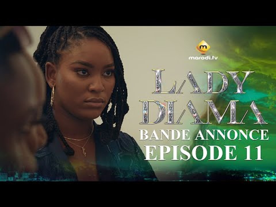 Série - Lady Diama - Saison 1 - Épisode 11 - Bande Annonce