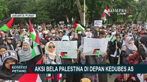 Aksi Bela Palestina di Depan Kedubes AS, Massa Desak Hentikan Serangan ke Gaza