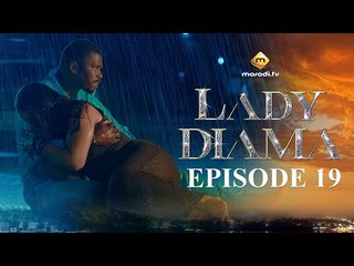 Série - Lady Diama - Saison 1 - Episode 19 - VOSTFR