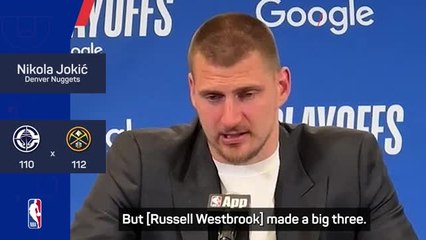 Jokic hails confident Westbrook after clutch plays to beat Clippers