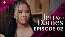 Série - Jeux de Dames - Saison 1 - Episode 02 - VOSTFR