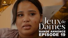 Série - Jeux de Dames - Saison 1 - Épisode 19 - Bande Annonce