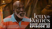Série - Jeux de Dames - Saison 1 - Épisode 22 - Bande Annonce