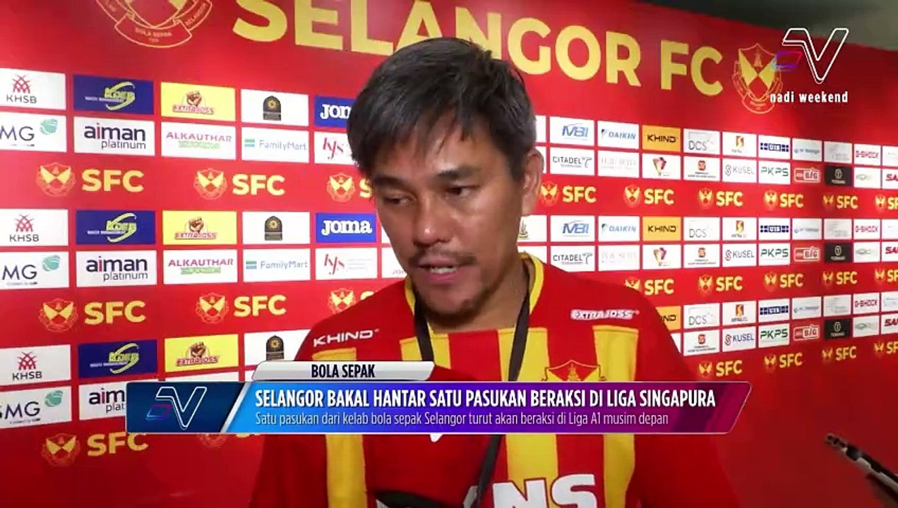 Selangor bakal membuka syarikat di Singapura untuk bersaing di liga