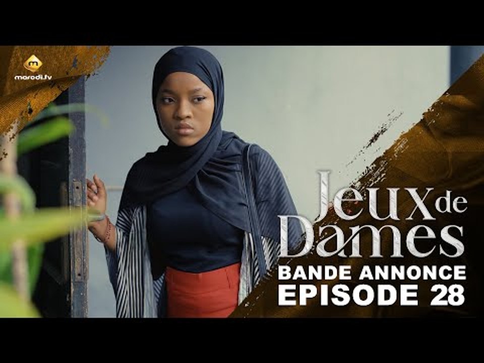 Série - Jeux de Dames - Saison 1 - Épisode 28 - Bande Annonce