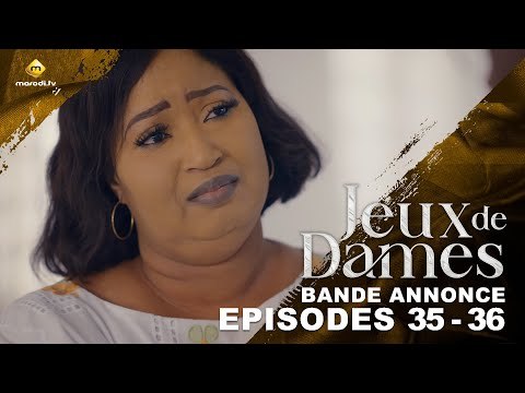 Série - Jeux de Dames - Saison 1 - Épisodes 35 - 36 - Bande Annonce