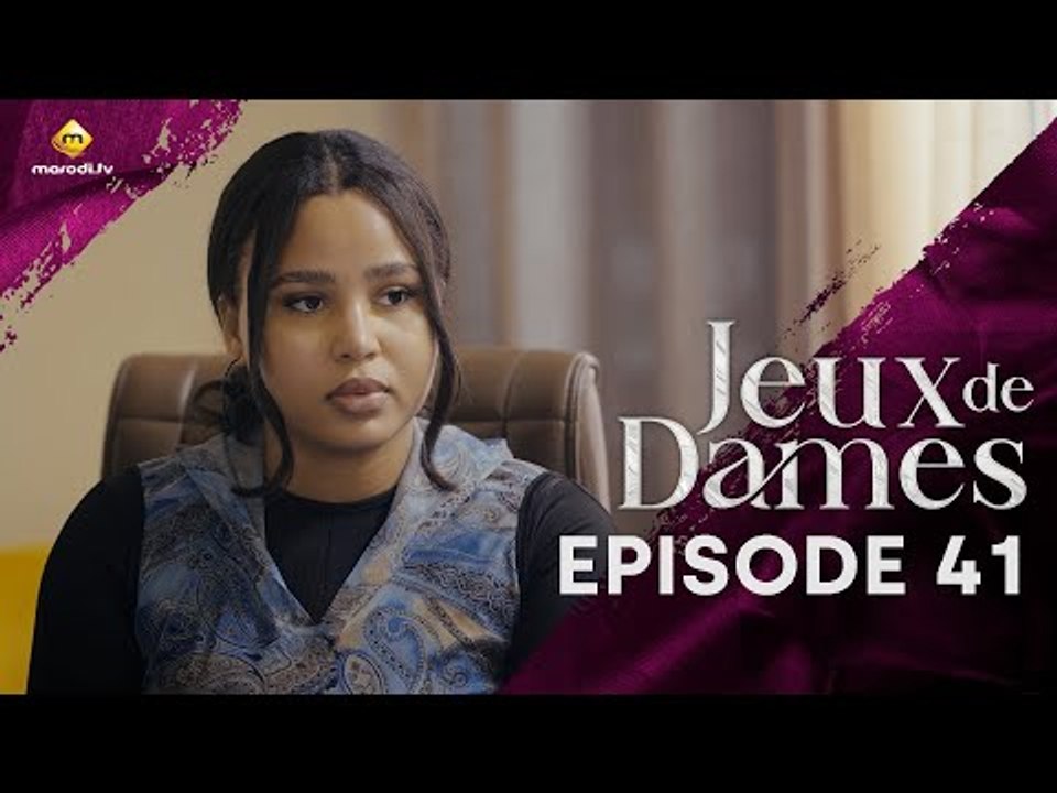 Série - Jeux de Dames - Saison 1 - Episode 41 - VOSTFR