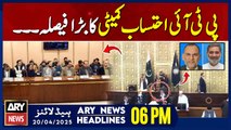 ARY News 6 PM Headlines || 20th April 2025 - PTI accountability committee Big Decision