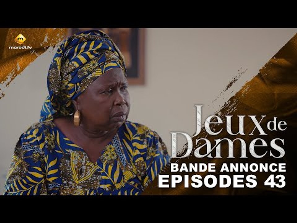 Série - Jeux de Dames - Saison 1 - Épisode 43 - Bande Annonce