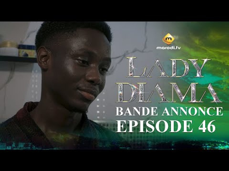 Série - Lady Diama - Saison 1 - Épisode 46 - Bande Annonce