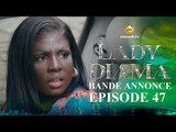 Série - Lady Diama - Saison 1 - Épisode 47 - Bande Annonce