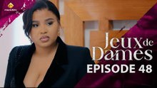 Série - Jeux de Dames - Saison 1 - Episode 48 - VOSTFR