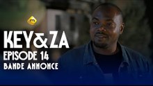 Série - Key & Za - Saison 1 - Épisode 14 - Bande Annonce
