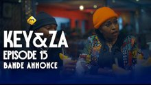 Série - Key & Za - Saison 1 - Épisode 15 - Bande Annonce