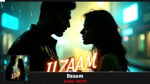 Ilzaam (New Hindi Song) #lovesong #romanticsong