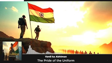 Vardi ka Abhiman  - The Pride of the Uniform (Indian Army Song) #indianarmysongs  #patrioticsongs