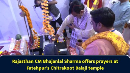 Rajasthan CM Bhajanlal Sharma offers prayers at Fatehpur's Chitrakoot Balaji temple