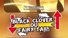 Black clover vs Fairy Tail le tournoi de la magie