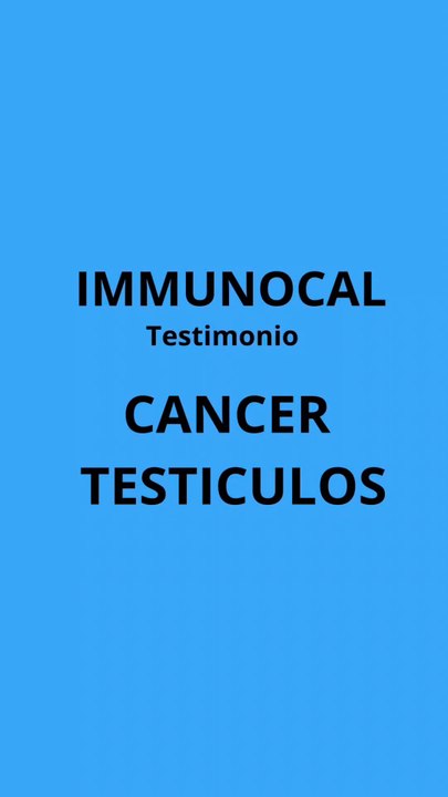 Cáncer de testículos / Immunocal