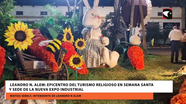 Leandro N. Alem epicentro del turismo religioso en Semana Santa y sede de la nueva Expo Industrial