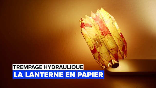 Trempage hydraulique : la lanterne en papier