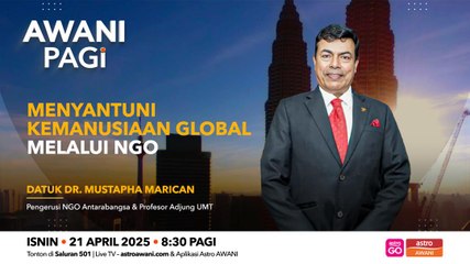 AWANI Pagi: Menyantuni kemanusiaan global melalui NGO