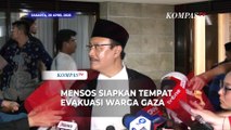 Mensos Siapkan Tempat Terkait Wacana Presiden Prabowo Evakuasi Warga Gaza, di Kota Mana?