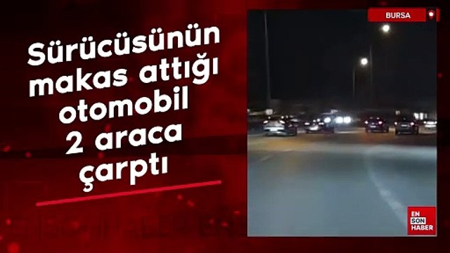 Bursa'da sürücüsünün makas attığı otomobil 2 araca çarptı