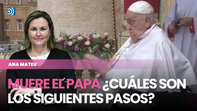 Muere el papa: estos son los siguientes pasos