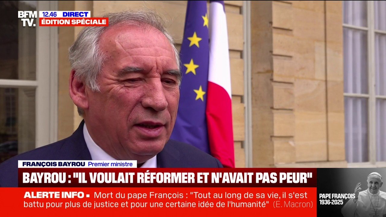 Mort du pape François: "C'est un moment de très grande émotion", estime François Bayrou