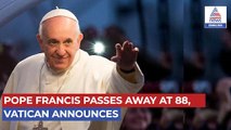 Pope Francis Passes Away at 88, Vatican Announces