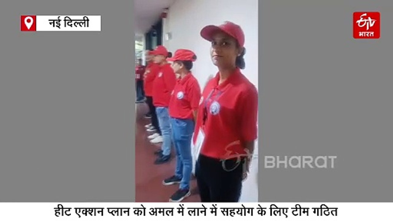 दिल्ली में अगले चार महीने तक लागू रहेगा हीट एक्शन प्लान, लू के थपेड़ों से बचाएंगे आपदा मित्र