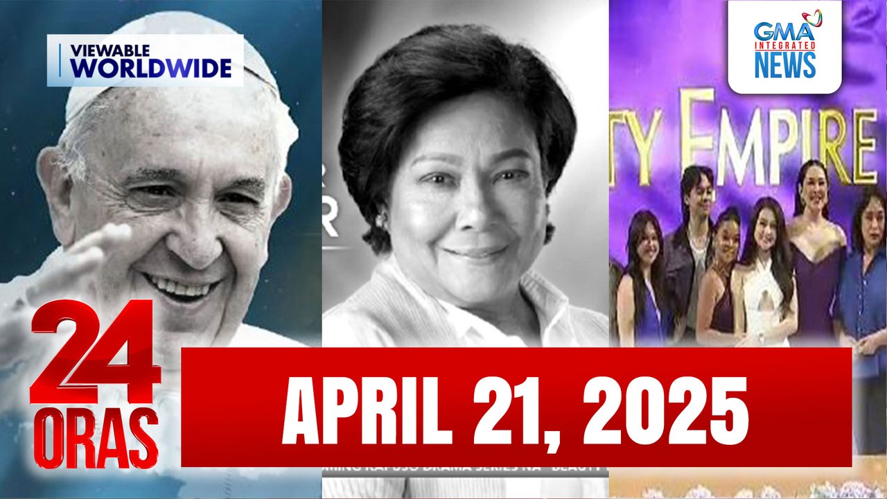 24 Oras Express: April 21, 2025 [HD]