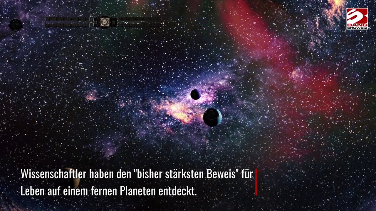 Wissenschaftler finden 'bisher stärkste Beweise' für Leben auf fernem Planeten